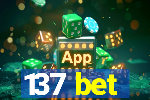 137 bet